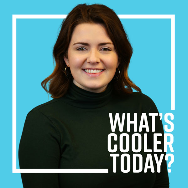 Blue square with picture of girl inside a white outline that reads "What's Cooler Today?"