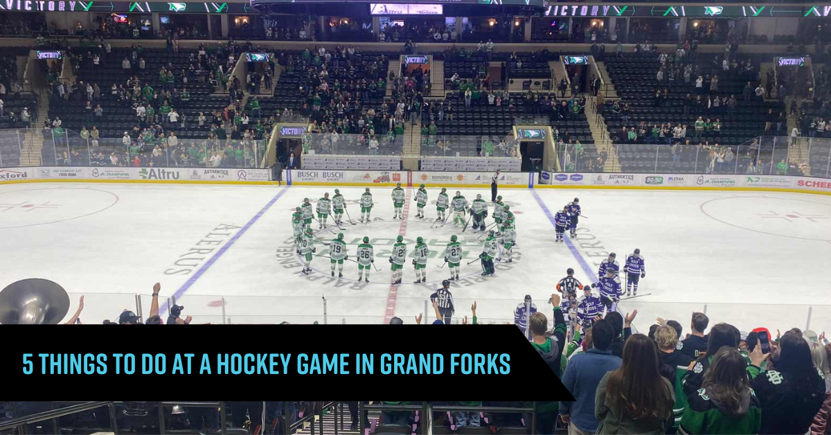 5 Things to Do at a UND Hockey Game in Grand Forks, ND