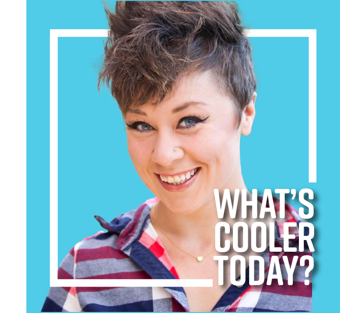Image of Emily Wirkus over blue background and text that reads "What's Cooler Today?"